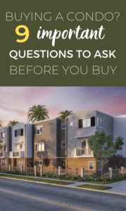 Buying A Condo? 9 Important Questions To Ask Before You Buy